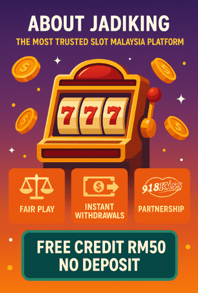 Why Jadiking is The Most Trusted Slot Malaysia Platform